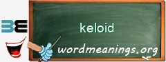 WordMeaning blackboard for keloid